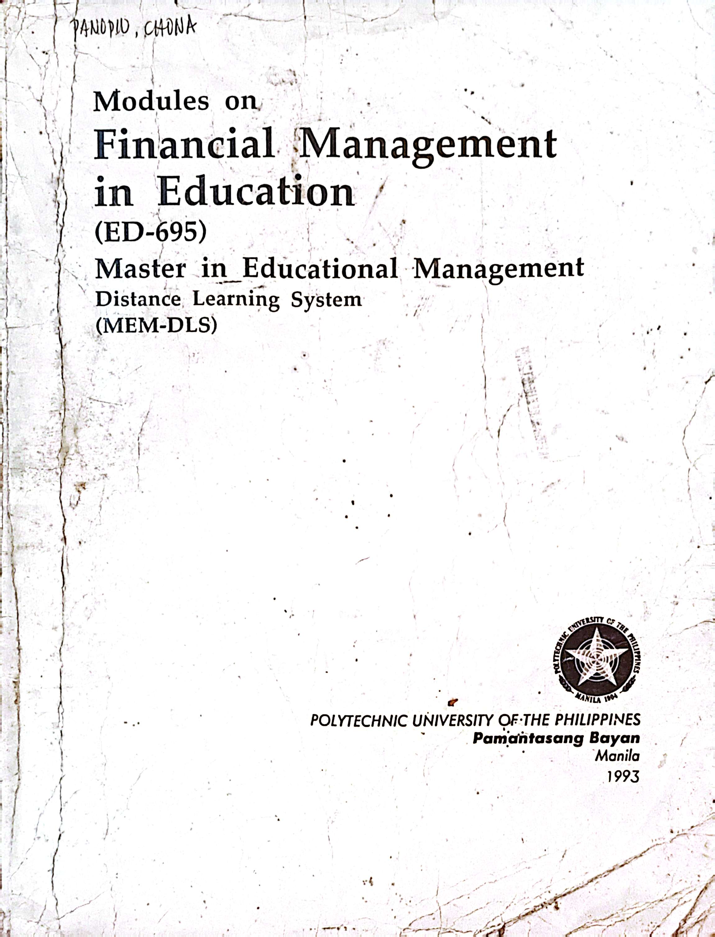 Modules on Financial Management in Education (ED - 695) Master in Educational Management Distance Learning System (MEM-DLS)